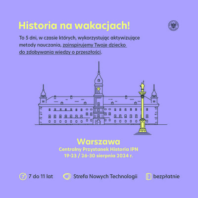 IPN zaprasza na wakacyjne warsztaty historyczne dla dzieci