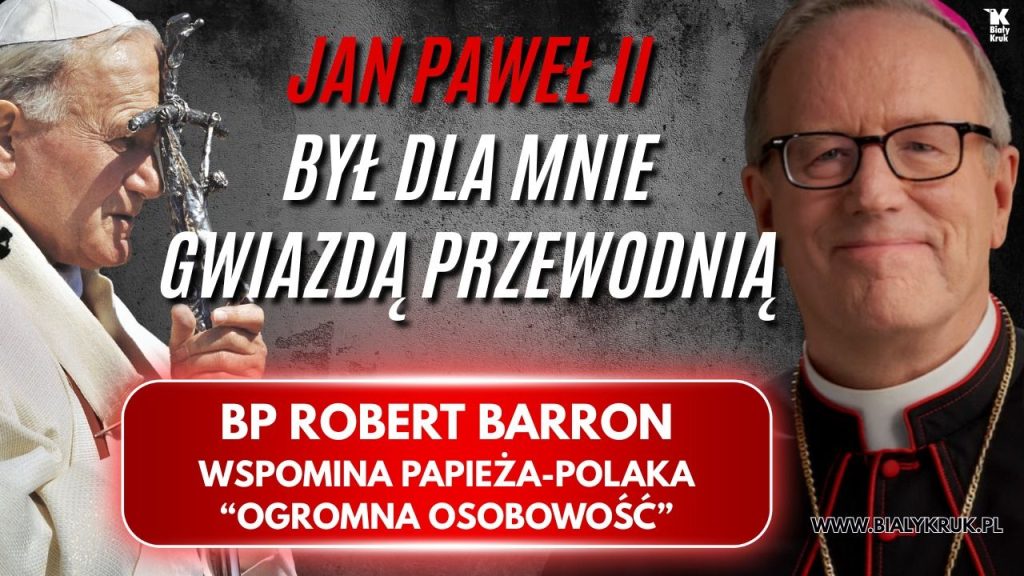 Jan Paweł II był gwiazdą przewodnią
